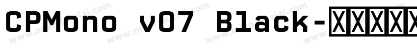 CPMono v07 Black字体转换